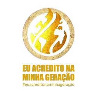 Eu acredito na minha geração