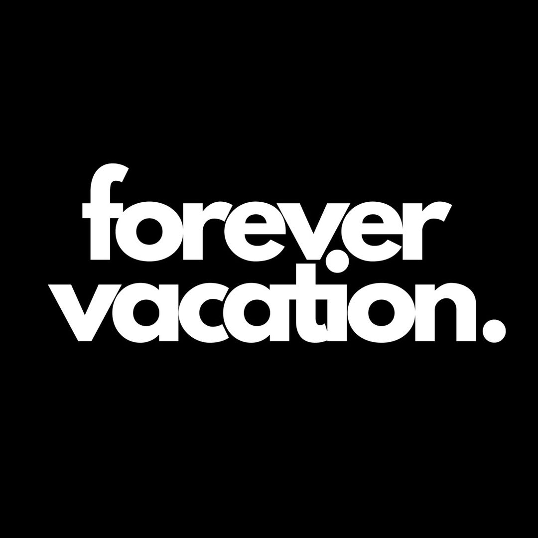 Forever Vacation