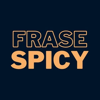 FRASE SPICY