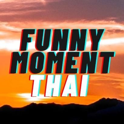 Funnymomentsthai