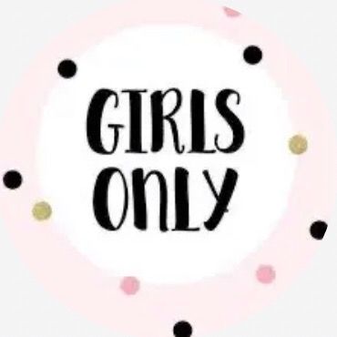 Girls Only
