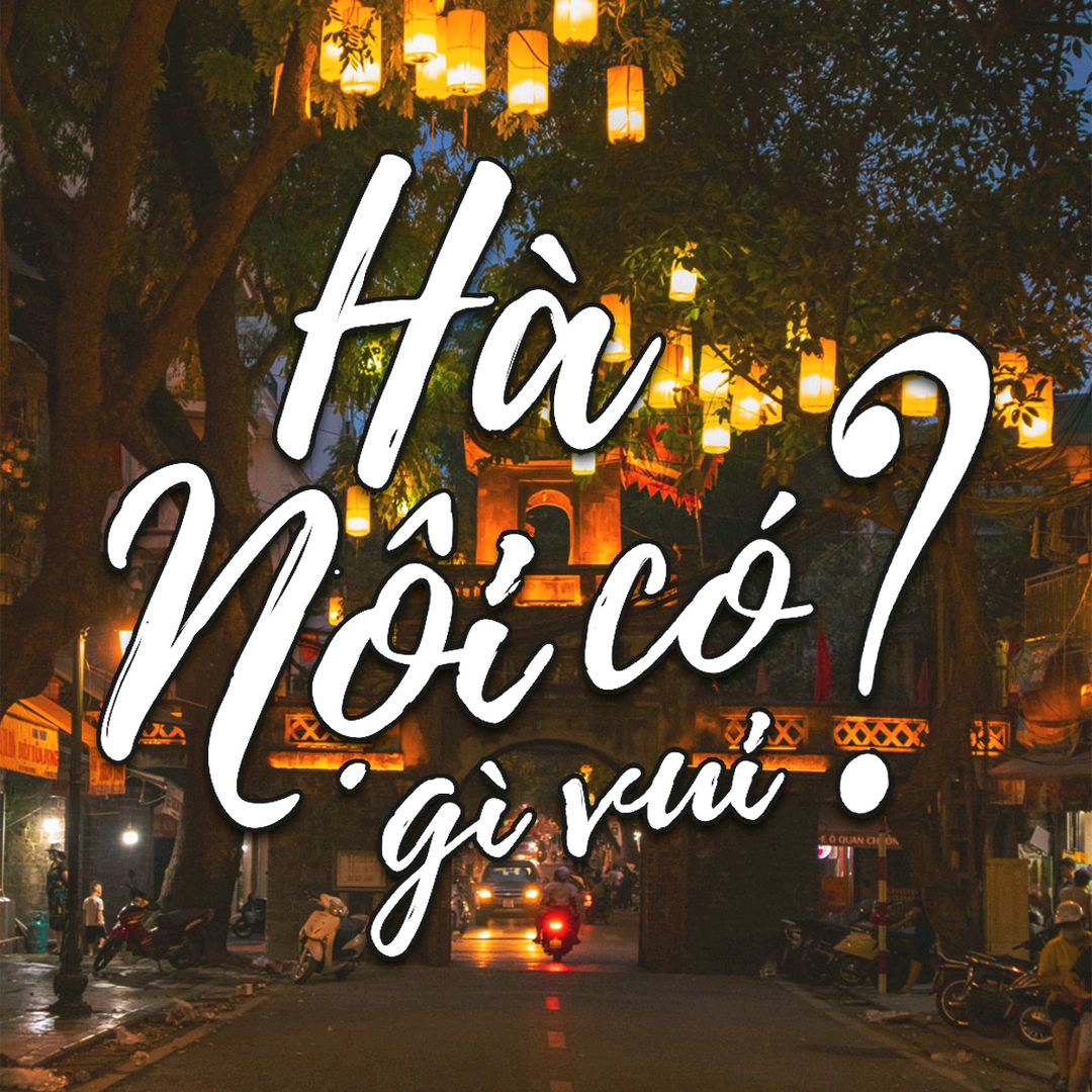 Hà Nội có gì vui