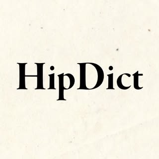 HipDict - Definition By You