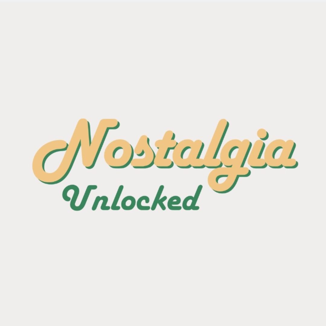 Nostalgia Unlocked