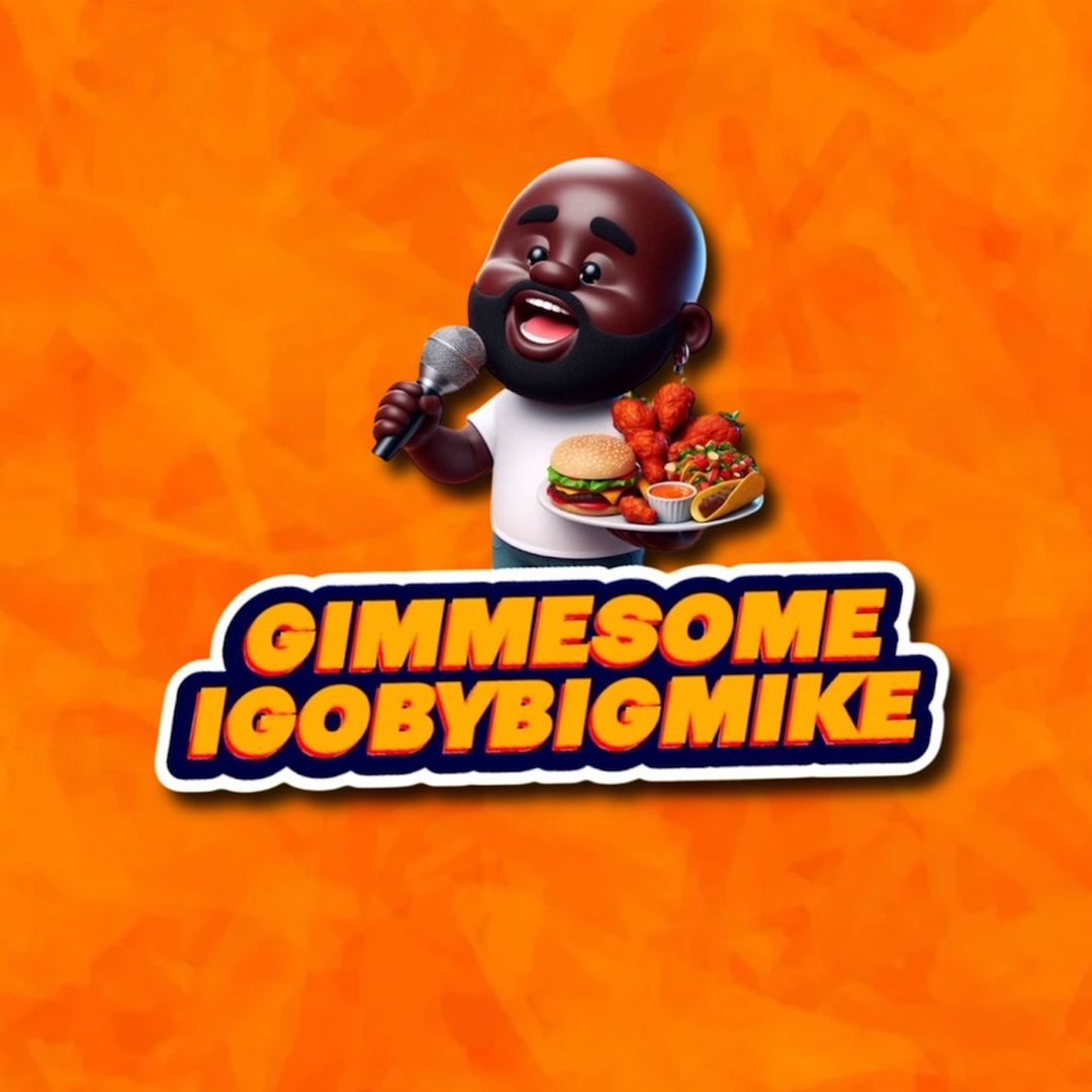 Igobybigmike