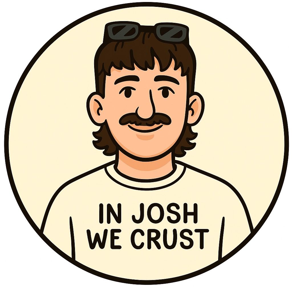 In Josh We Crust
