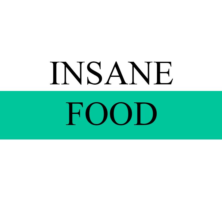 Insane Food
