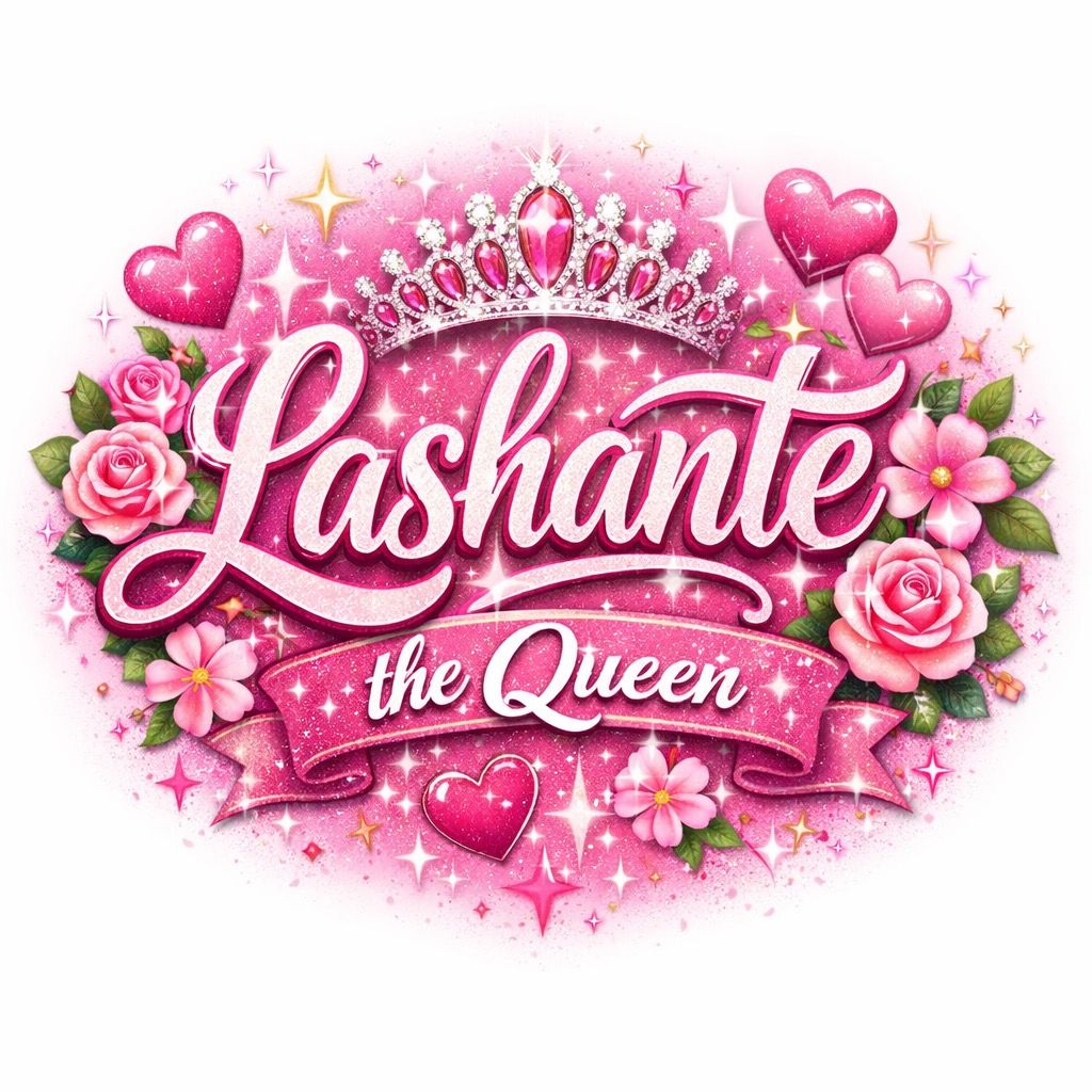 Lashante the Queen