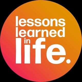 Lessons Learned In Life 🌻☀️