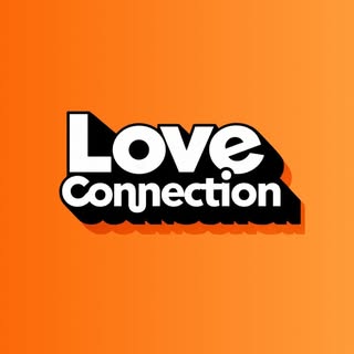 LOVE CONNECTION