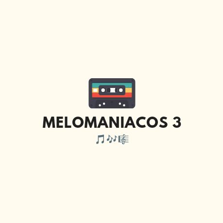 Melomaniacos