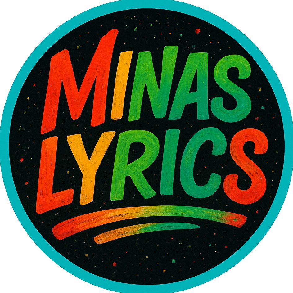 M I N A S  L Y R I C S