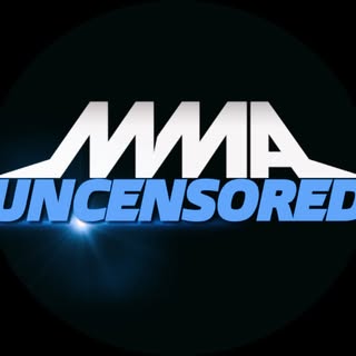 MMA Uncensored ™️