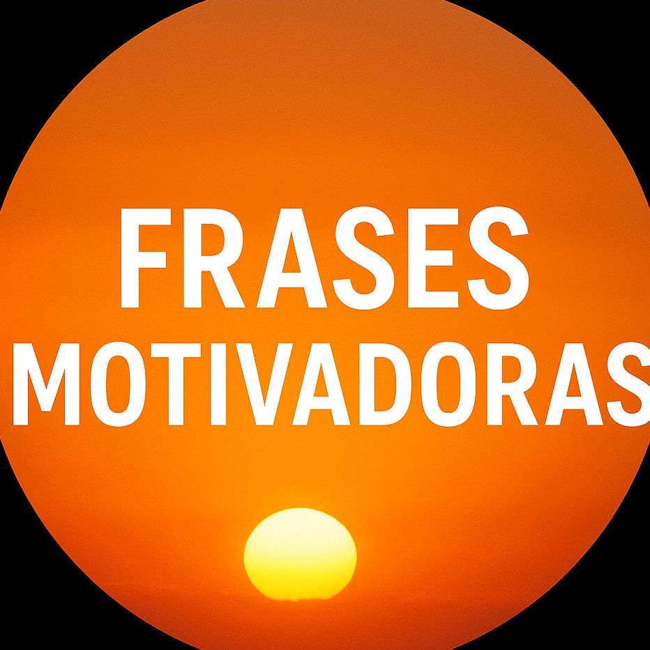 Frases Motivadoras