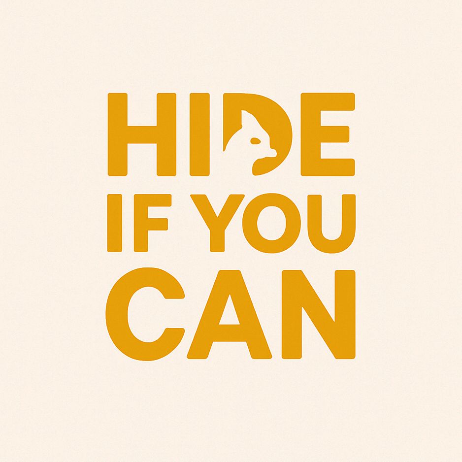 hide if you can