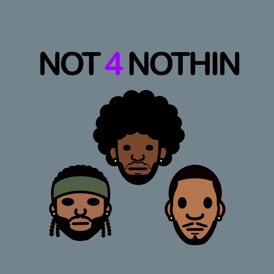 Not 4 Nothin Podcast