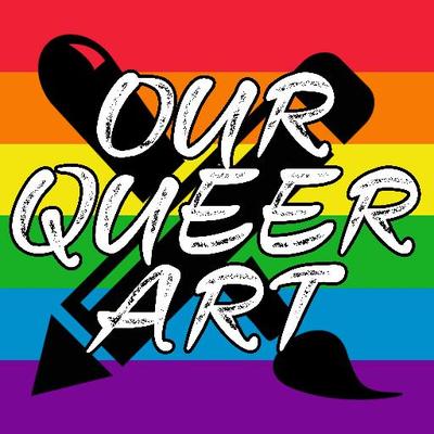 Our Queer Art