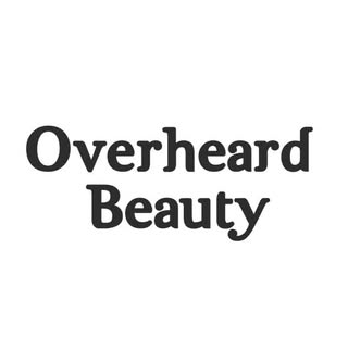 Overheard Beauty