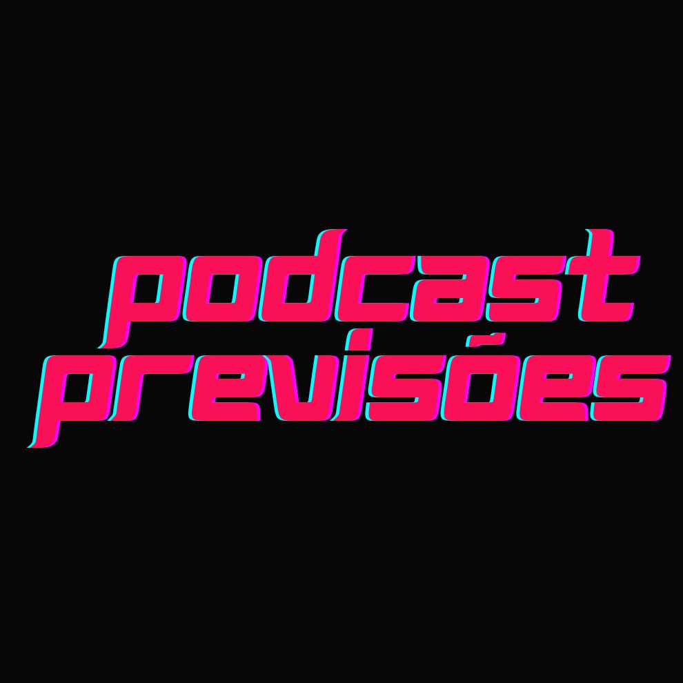 podcast previsões.