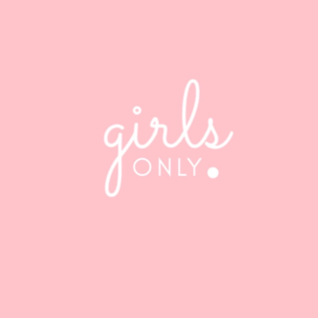 Girls only!!