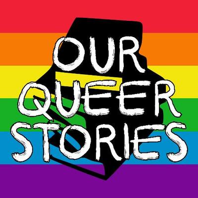 Our Queer Stories