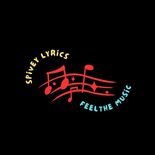Spivey Lyrics🎶