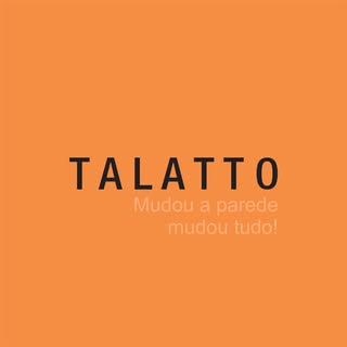 TALATTO PAINÉIS ®