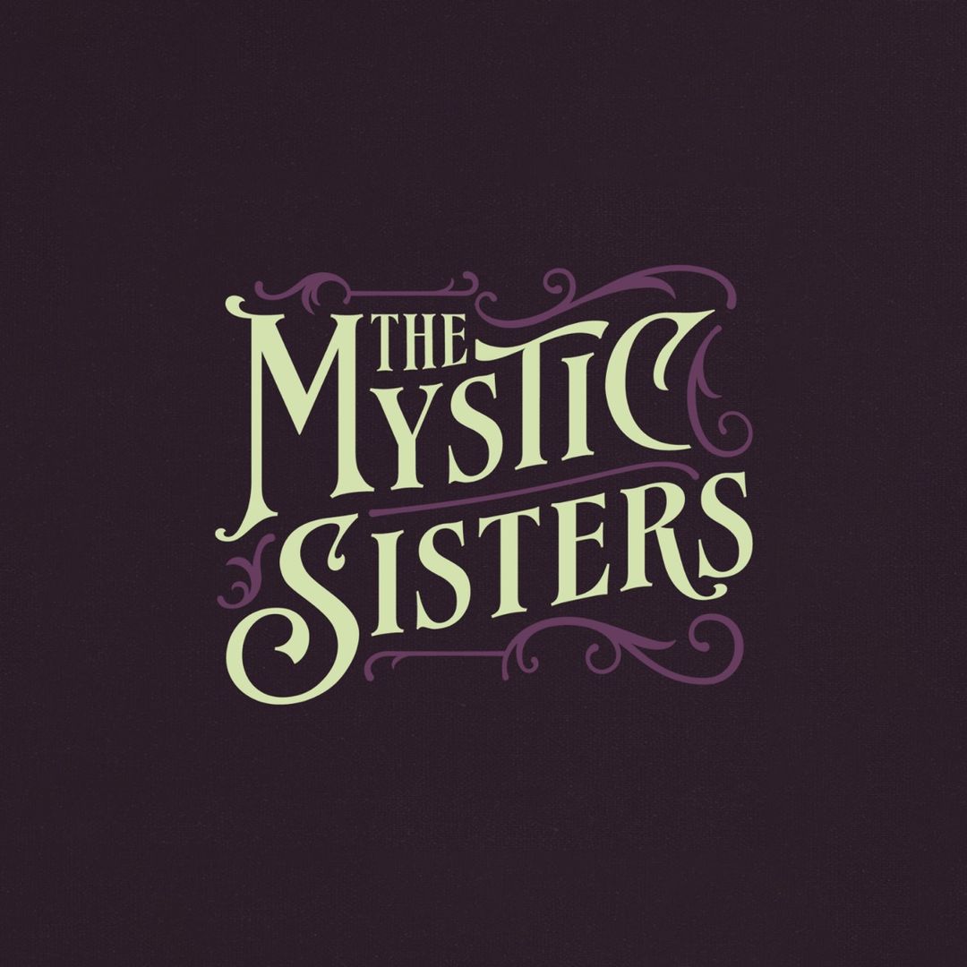 The Mystic Sisters