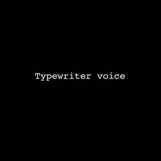 Typewriters Voice
