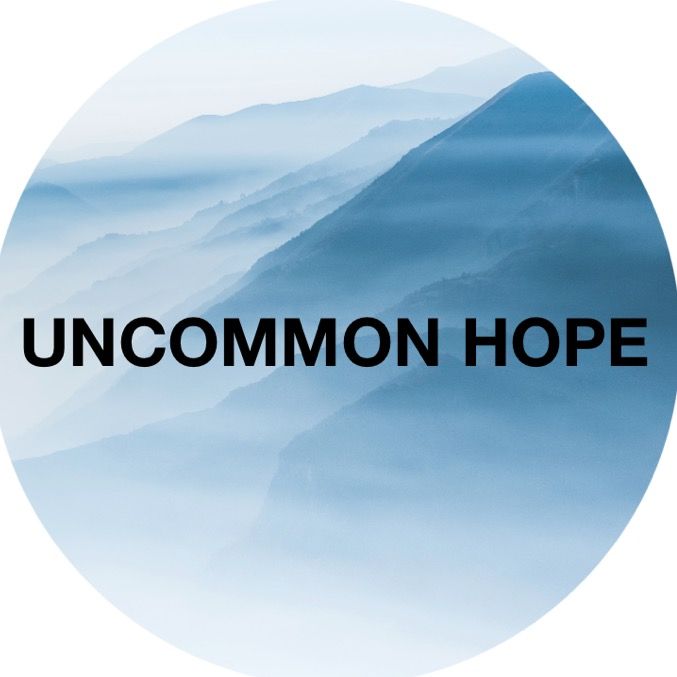 Uncommon Hope🙏🏽