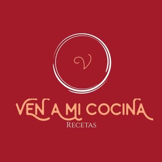 VEN A MI COCINA ( Recetas Caseras, Cocinar  de forma fácil )