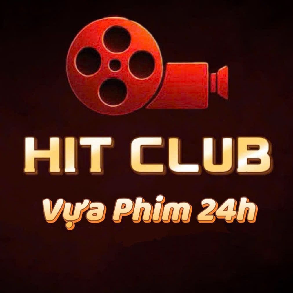 🅷🅸🆃🅲🅻🆄🅱 - VỰA PHIM 24H