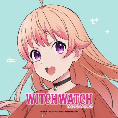 『ウィッチウォッチ』TVアニメ公式 | 2025年4月6日より放送開始