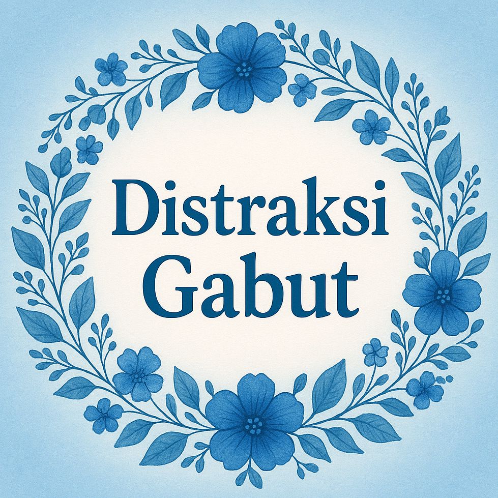 Distraksi Gabut
